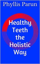Healthy Teeth the Holistic Way